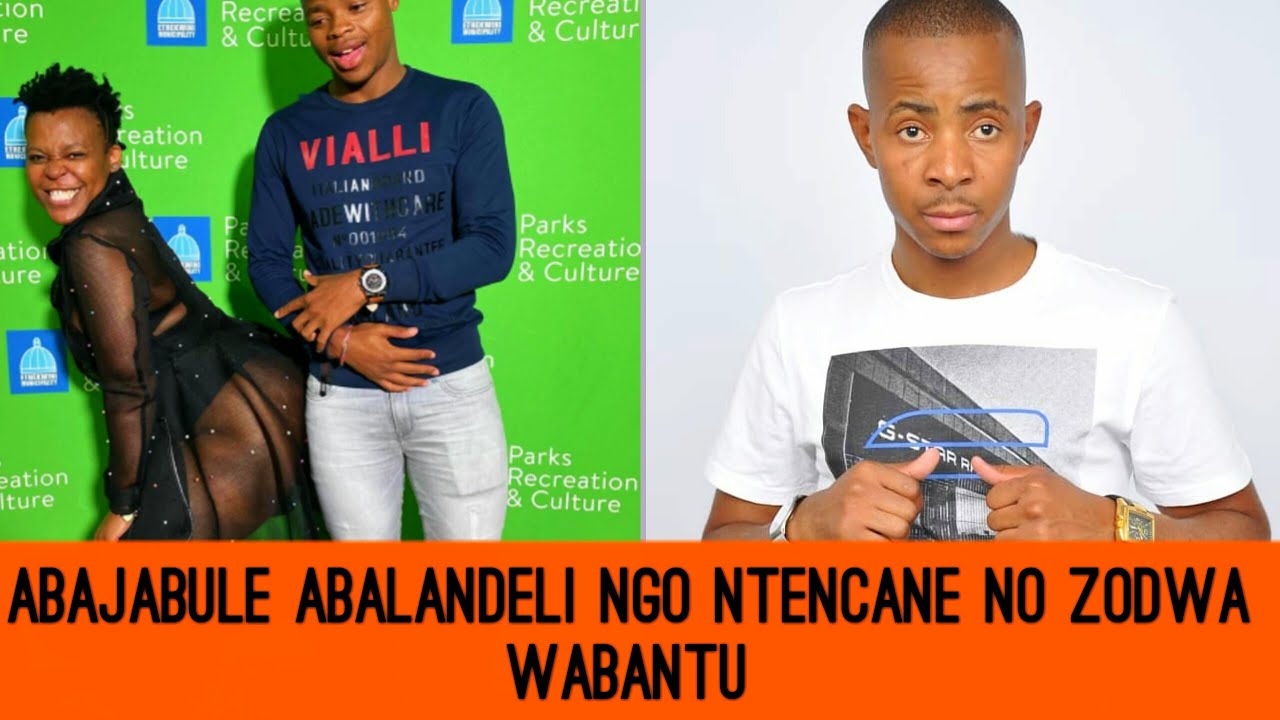 ABAJABULE NGO NTENCANE NO ZODWA WABANTU // UMDUMAZI UKHUZA ABALANDELI // DUMAKAHLE NAVIGARE