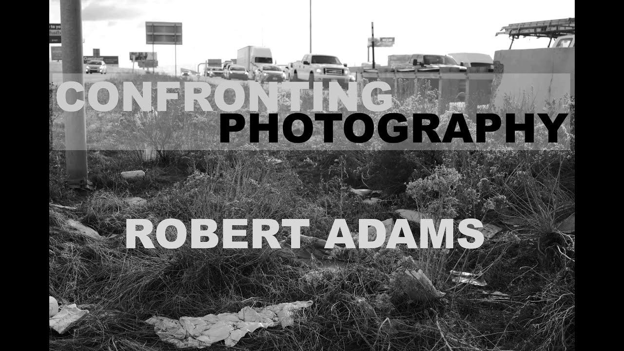 The INCREDIBLE Landscape Photography of Robert Adams: Confronting Photography No. 4