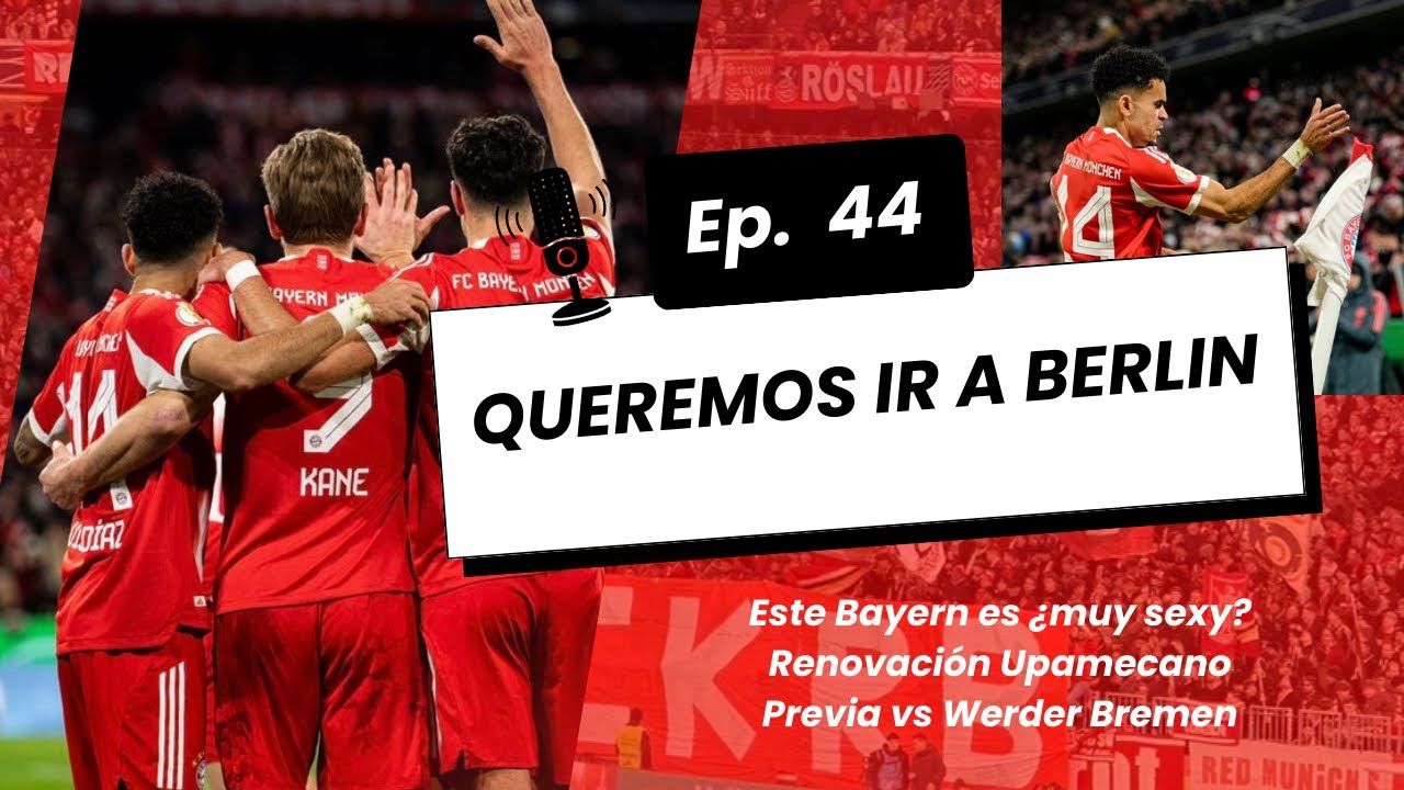 Bayern Múnich vs Leipzig | Renovación Upamecano | Previa vs Werder Bremen | Sueños de Triplete