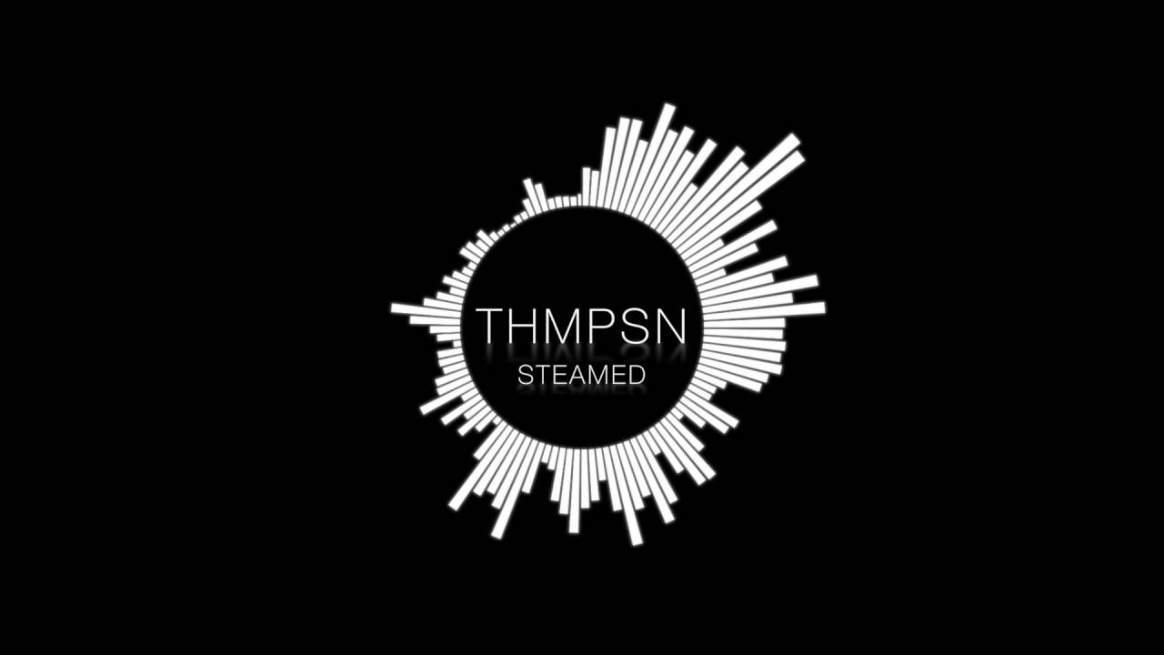 THMPSN - Steamed (Original Mix)