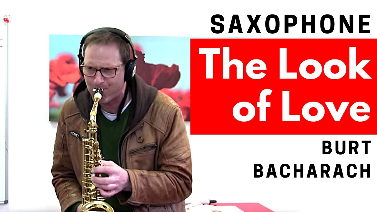 The Look Of Love - Burt Bacharach Alto Saxophone Cover - Saxophone Smooth Jazz