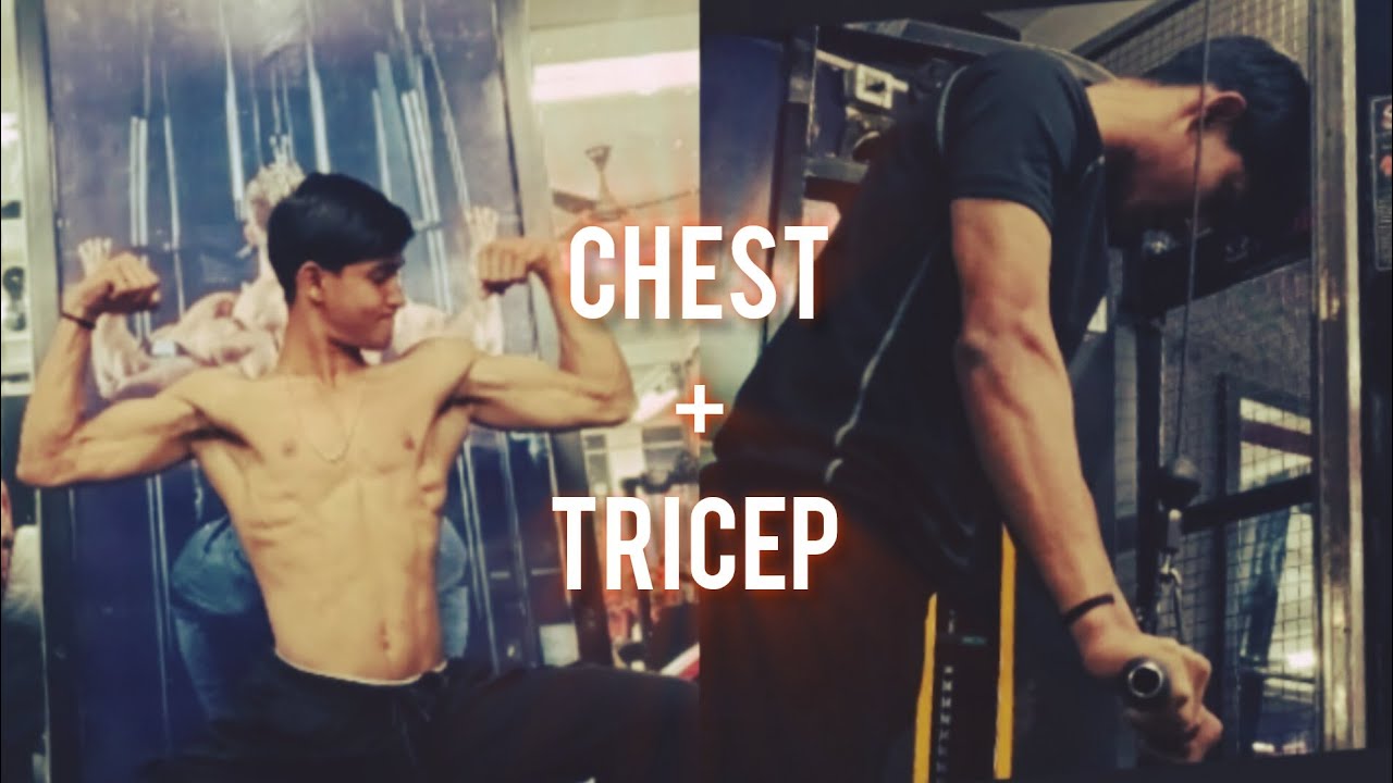 Chest and Tricep workout 
