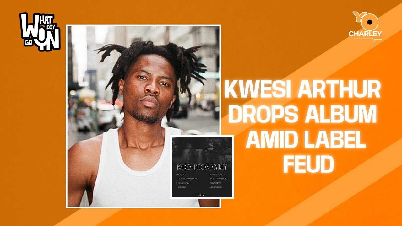 Kwesi Arthur Drops Album Amid Label Feud