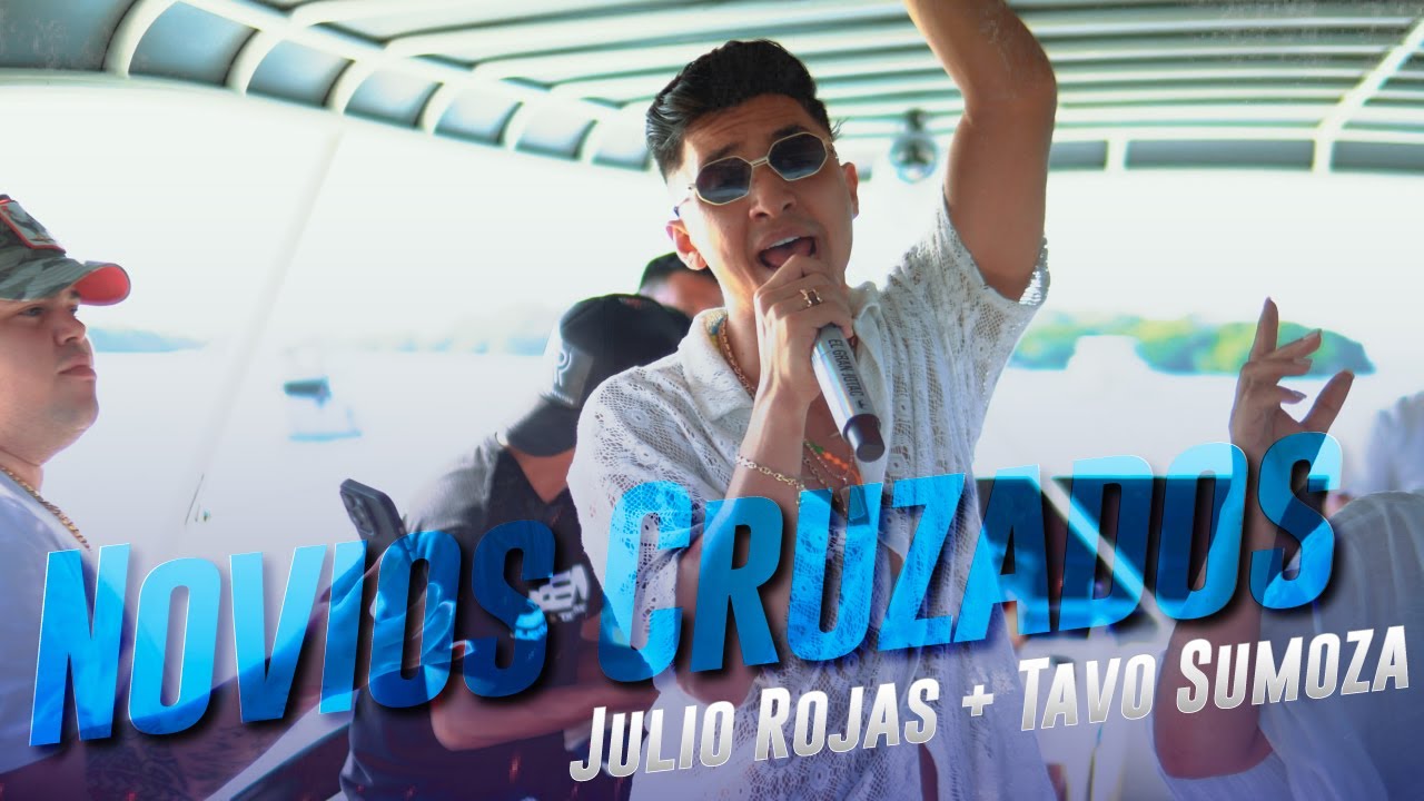 Novios Cruzados - Julio Rojas & Tavo Sumoza