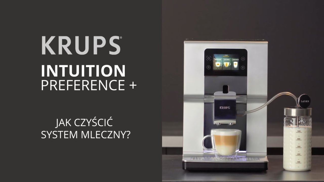 Ekspres do kawy KRUPS Intuition Preference Plus - jak czyścić system mleczny?