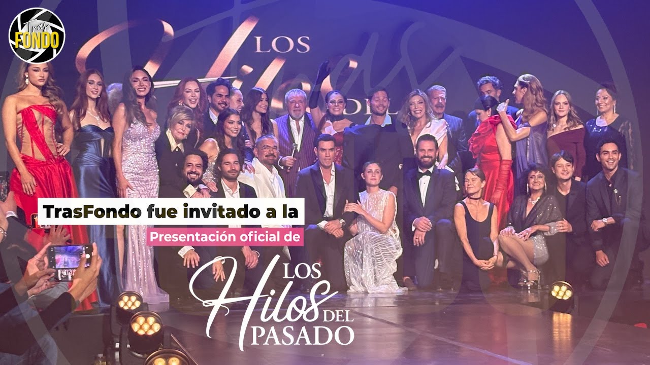 TrasFondo en la presentación oficial de Los Hilos del Pasado 🖤 | + Entrevistas Exclusivas con elenco