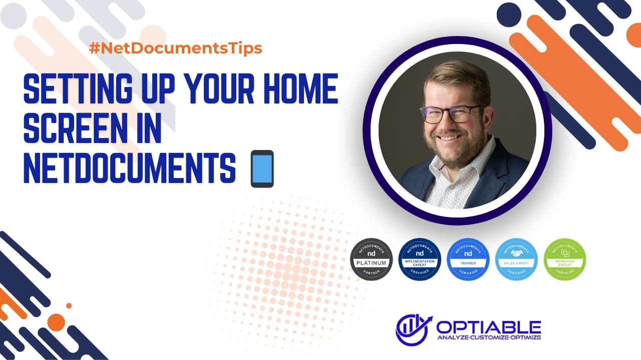 Setting Up Your Home Screen in NetDocuments 📱