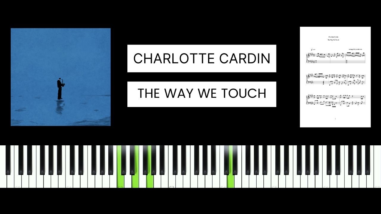 Charlotte Cardin - The Way We Touch (BEST PIANO TUTORIAL & COVER)