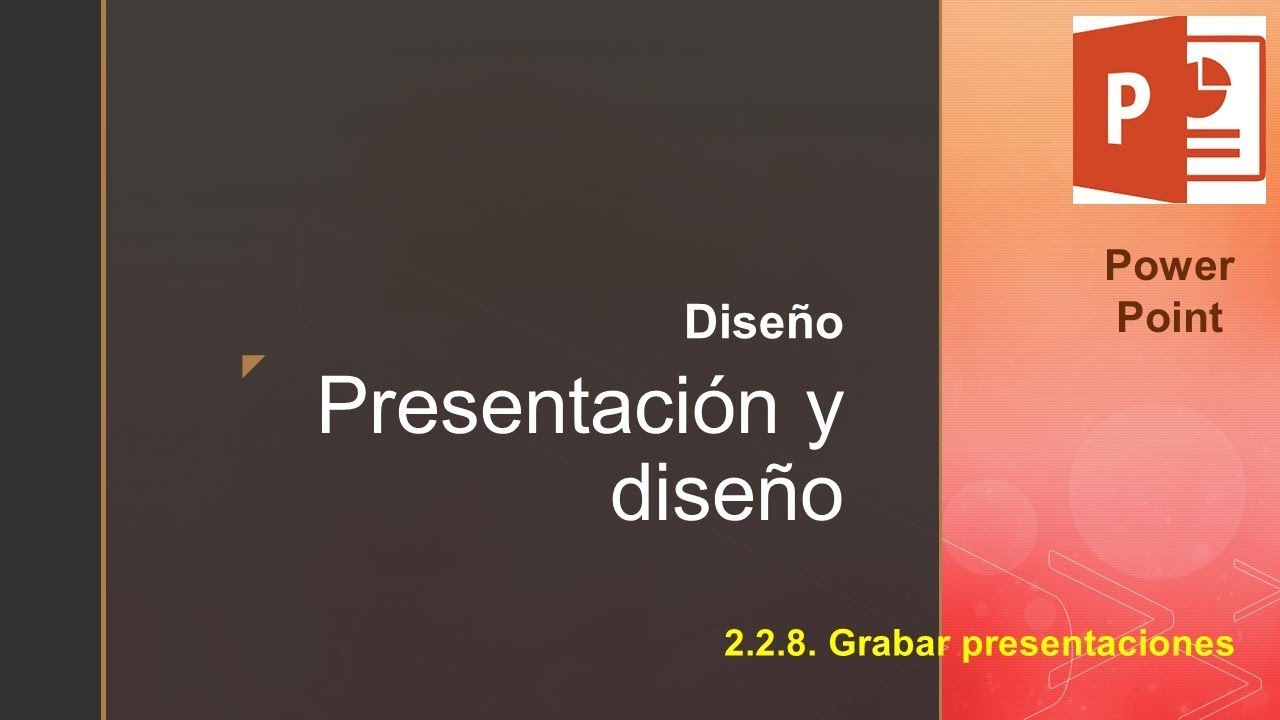 02 02 08  Grabar presentaciones