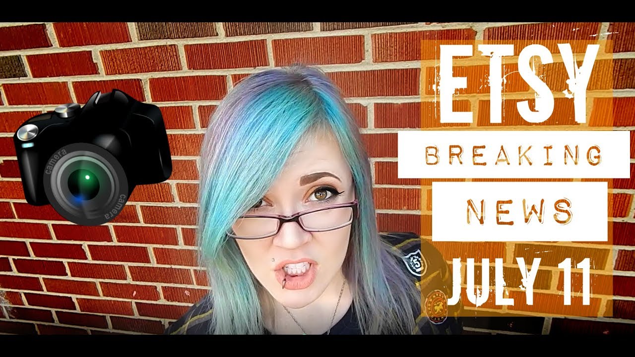 More Etsy BREAKING NEWS: July 11th, 2017
