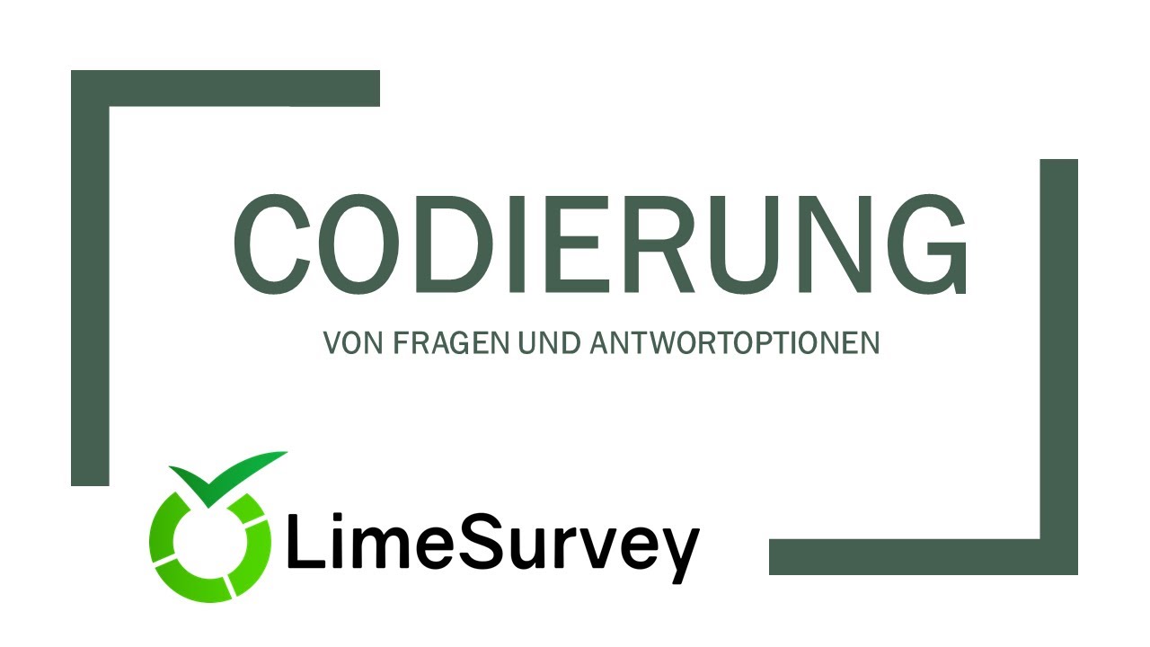 LimeSurvey: Codes für Fragen, Teilfragen und Antwortoptionen definieren