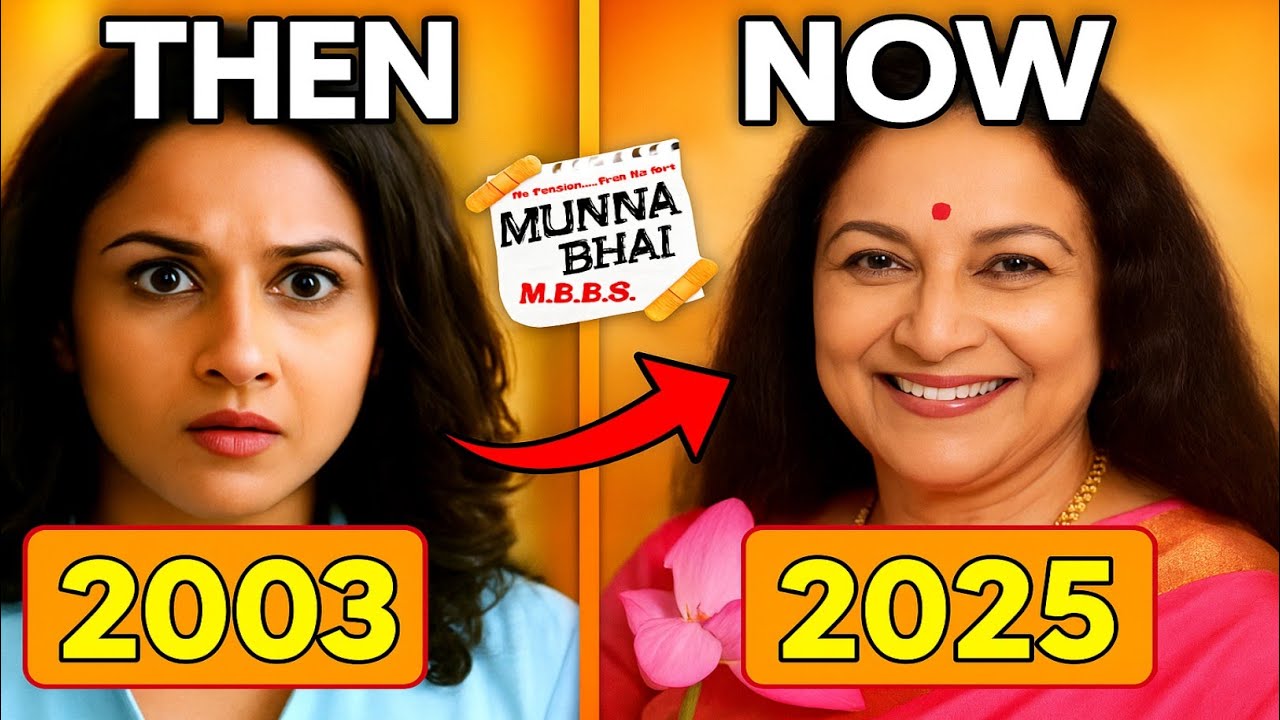 🔥 Munna Bhai M.B.B.S. Cast Then and Now 2025 | Unbelievable Transformation!