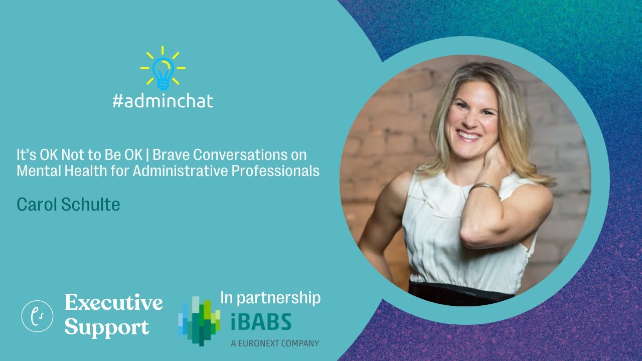 It&rsquo;s OK Not to Be OK | Brave Conversations on Mental Health for Administrative Professionals