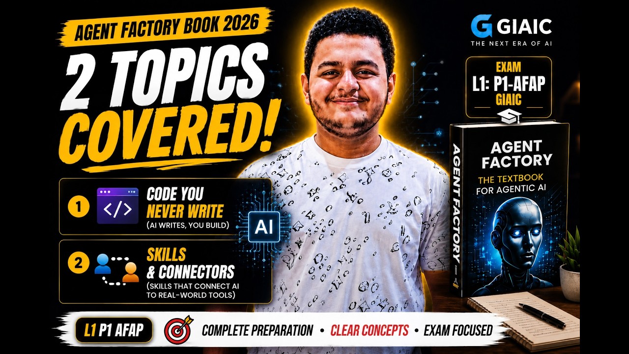GIAIC Agent Factory 2026 | Code You Never Write + Skills & Connectors | L1 P1 AFAP