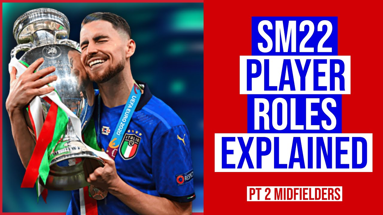 SM22 Player Roles Explained PT2 | Soccer Manager 2022 Tips & Tricks