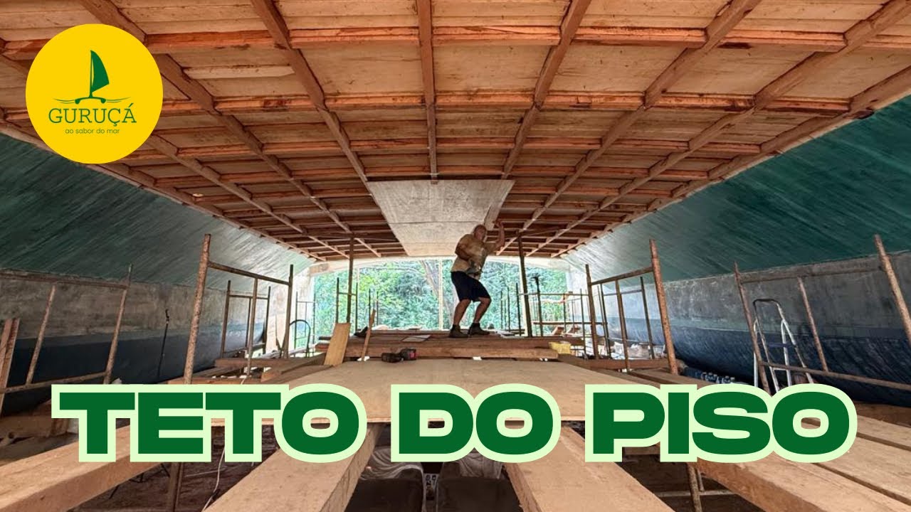 362| TETO DO PISO- construindo um veleiro catamarã. 