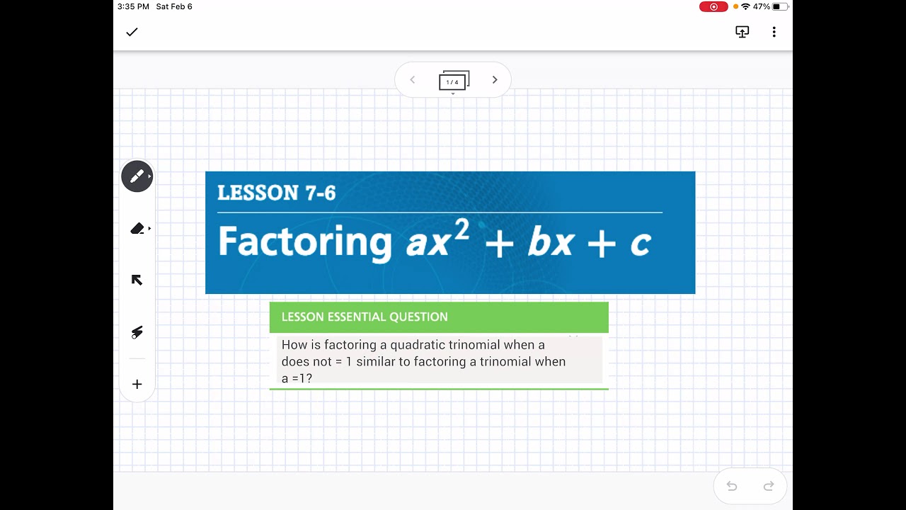 Factoring Trinomials with Leading Coefficient (Lesson 7-6)