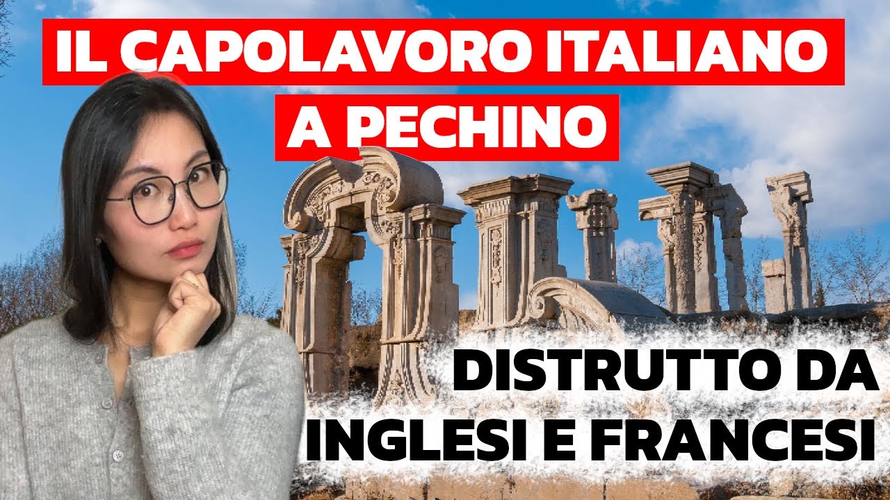Quando un italiano costruì il palazzo più bello della Cina… e gli inglesi lo distrussero!