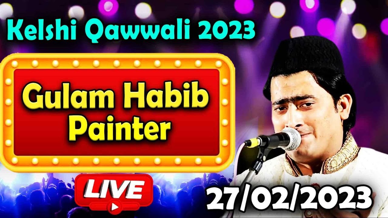 Kelshi Qawwali 2023 - Gulam Habib Painter - Qawwali 2023 | Kokan Qawwali Live