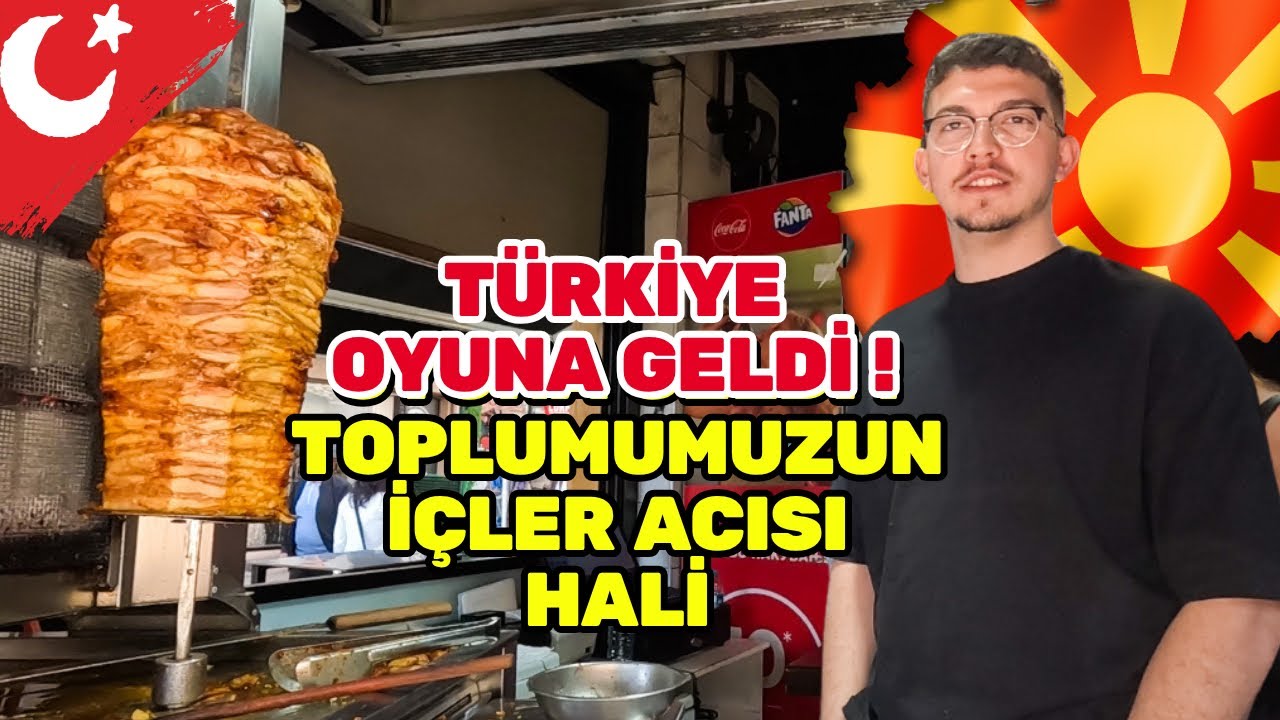 #5S/105B 🇲🇰 MAKEDONYA’DA HEM DÖNERCİ HEM ÖGRENCİ OLAN TÜRK ANLATIYOR !