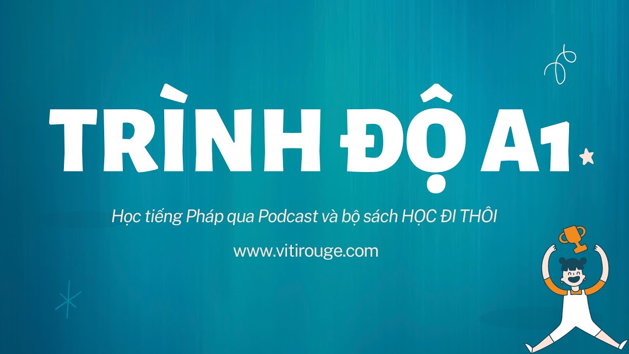 Bài luyện đọc A1. CÁCH GHÉP VẦN TIẾNG PHÁP