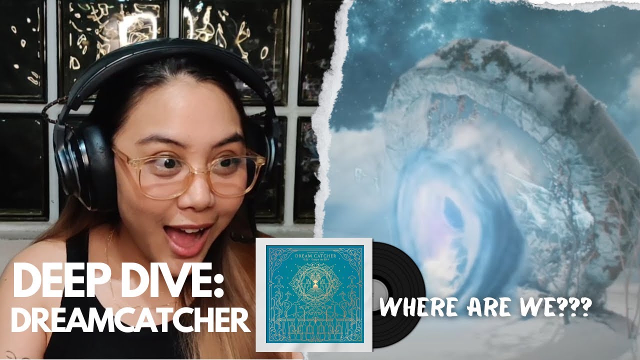 DISCOVERING DREAMCATCHER | Pt 4: ESCAPE THE ERA Mini Album reaction
