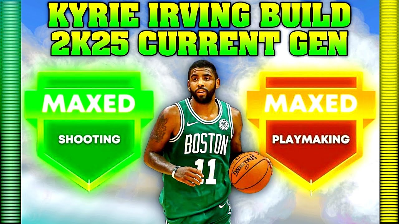 *Current Gen* Kyrie Irving Build 2k25!!! Best Kyrie Build for NBA 2k25 Current Gen!!!