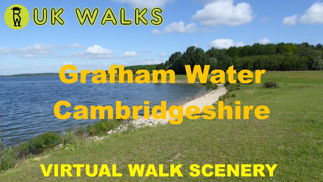 Grafham Water Walks In Cambridgeshire Walks, Route & Scenery