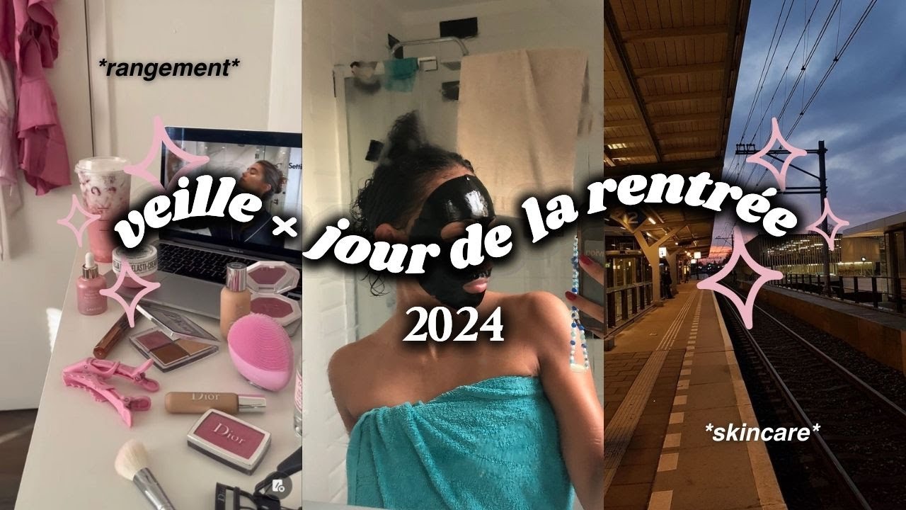 Veille  + Jour de la rentrée 2024