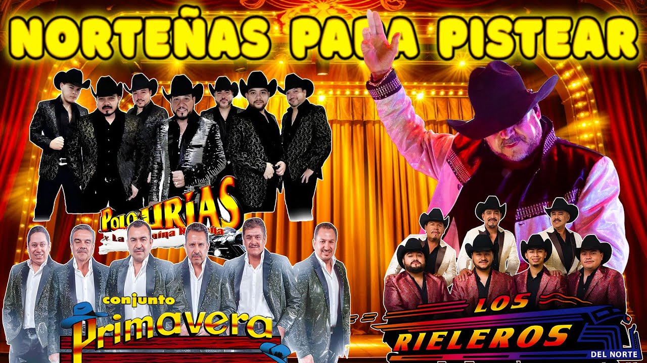 Puras Norteñas Viejitas Mix 🎶 Los Rieleros del Norte y Conjunto Primavera y Polo Urias