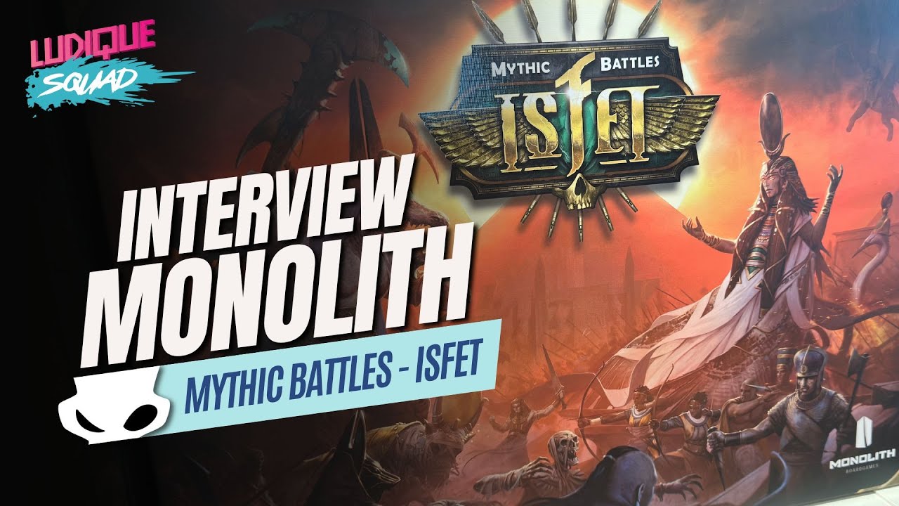 Mythic Battles Isfet - Monolith - Festival International des Jeux