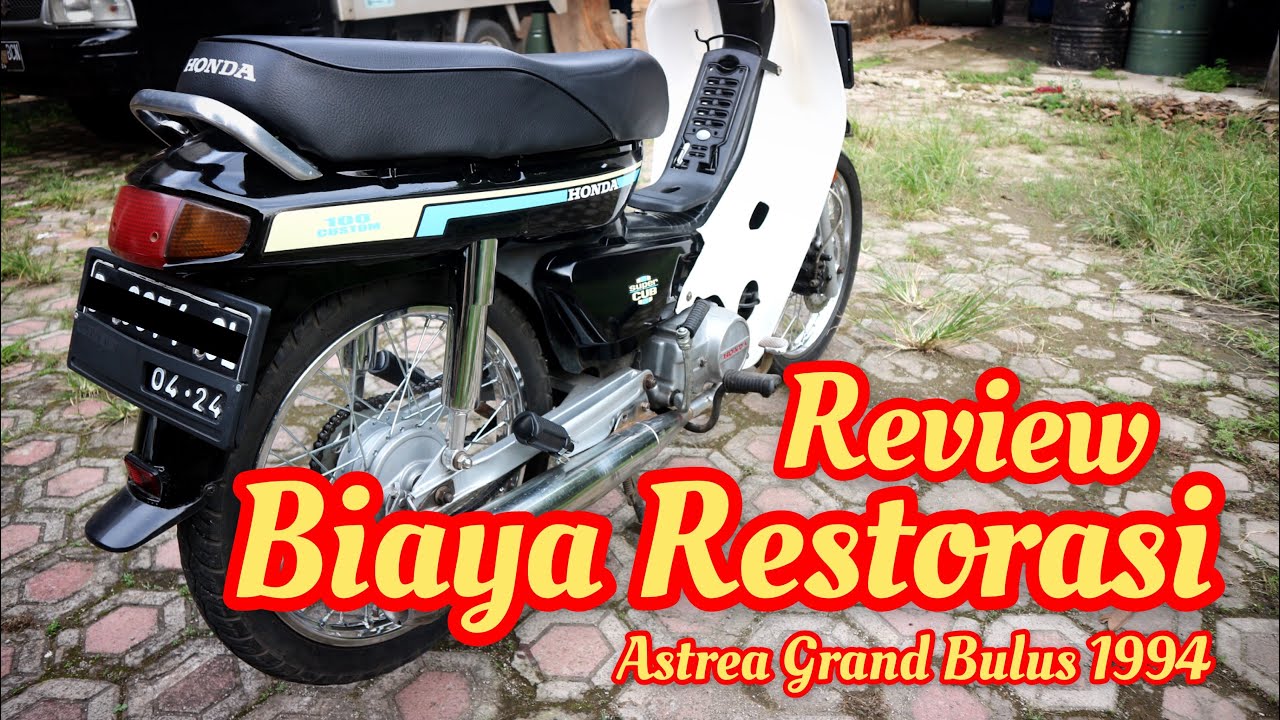 Review Biaya Restorasi Astrea Grand Bulus