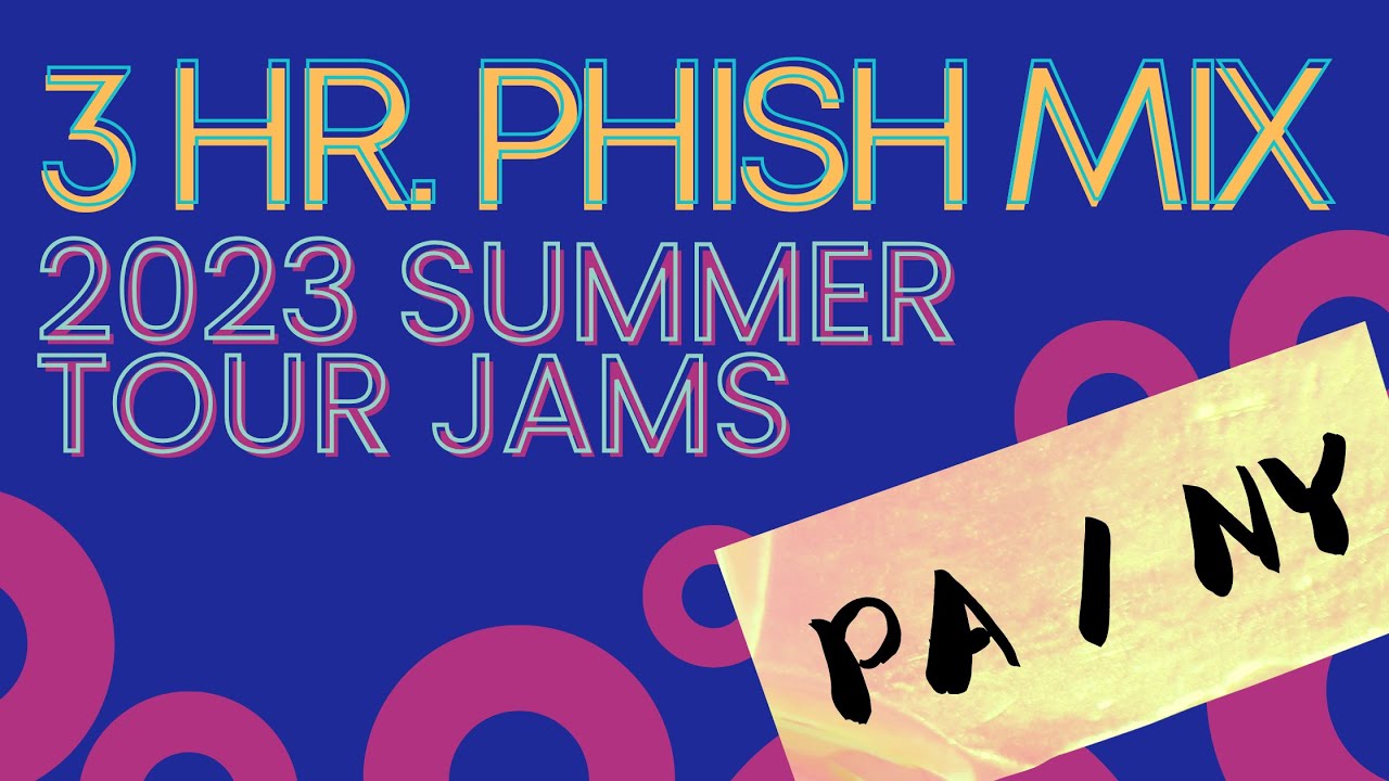 Phish 2023 Summer Tour Jams: The North [PA, NY]