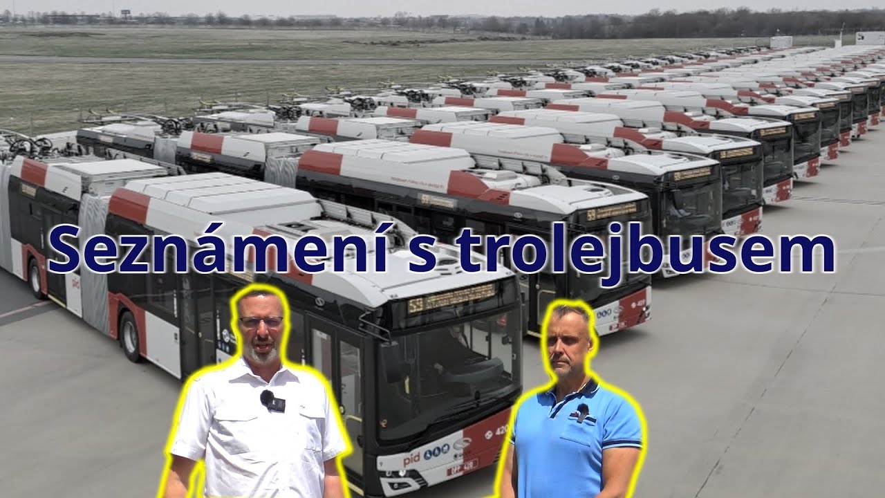 Trolejbus - seznámeni a obsluha. Základní informace.