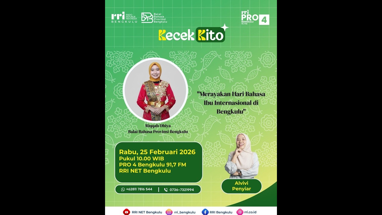 KECEK KITO | MERAYAKAN HARI BAHASA IBU INTERNASIONAL DI BENGKULU