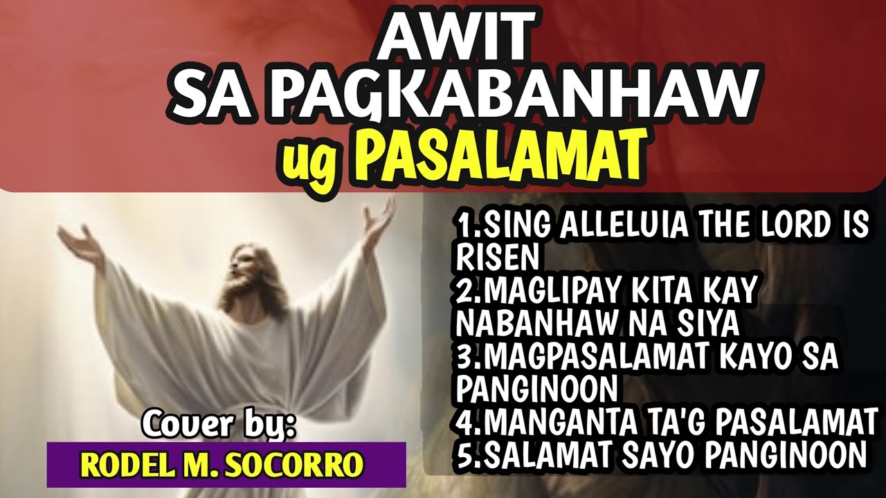 MGA AWIT SA PAGKABANHAW UG PASALAMAT SA DIOS