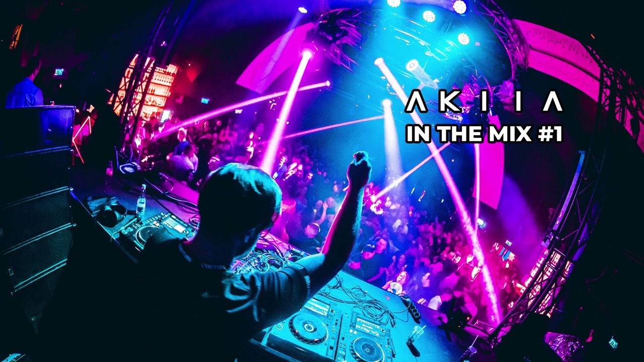 AKIIA | IN THE MIX #1