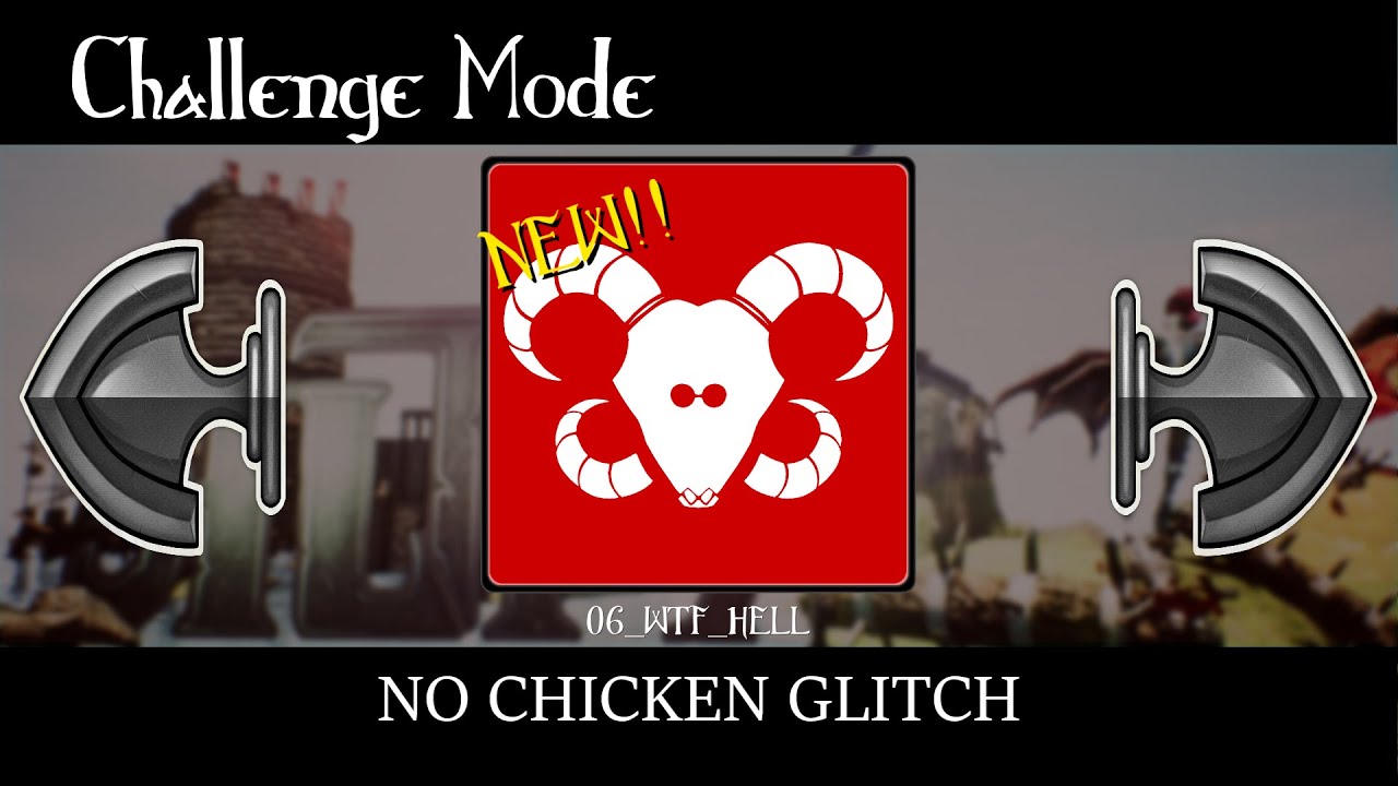 ALTF4 06_WTF_HELL No chicken glitch (5:42)