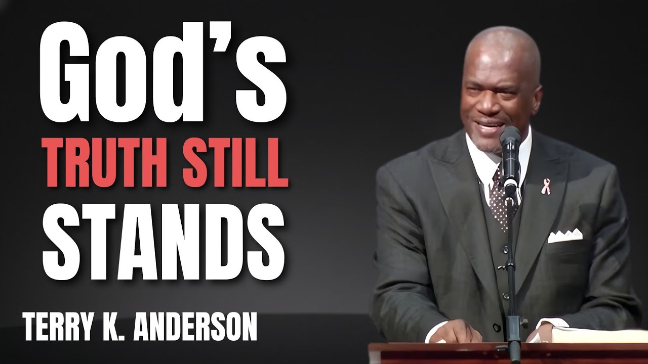 GOD’S TRUTH STILL STANDS | CHRISTIAN SERMON 2026 | PASTOR TERRY ANDERSON – LATEST SERMONS