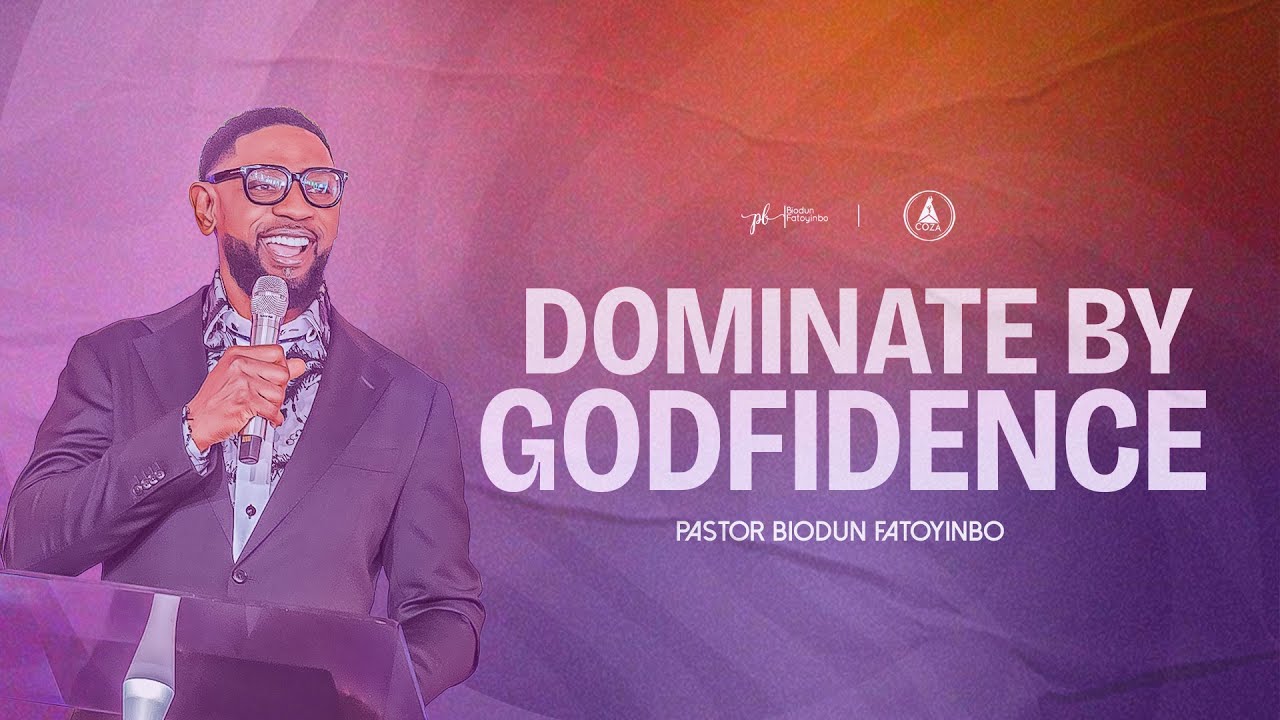 Dominate by Godfidence | Pastor Biodun Fatoyinbo | COZA Sunday Service | 26-01-2025
