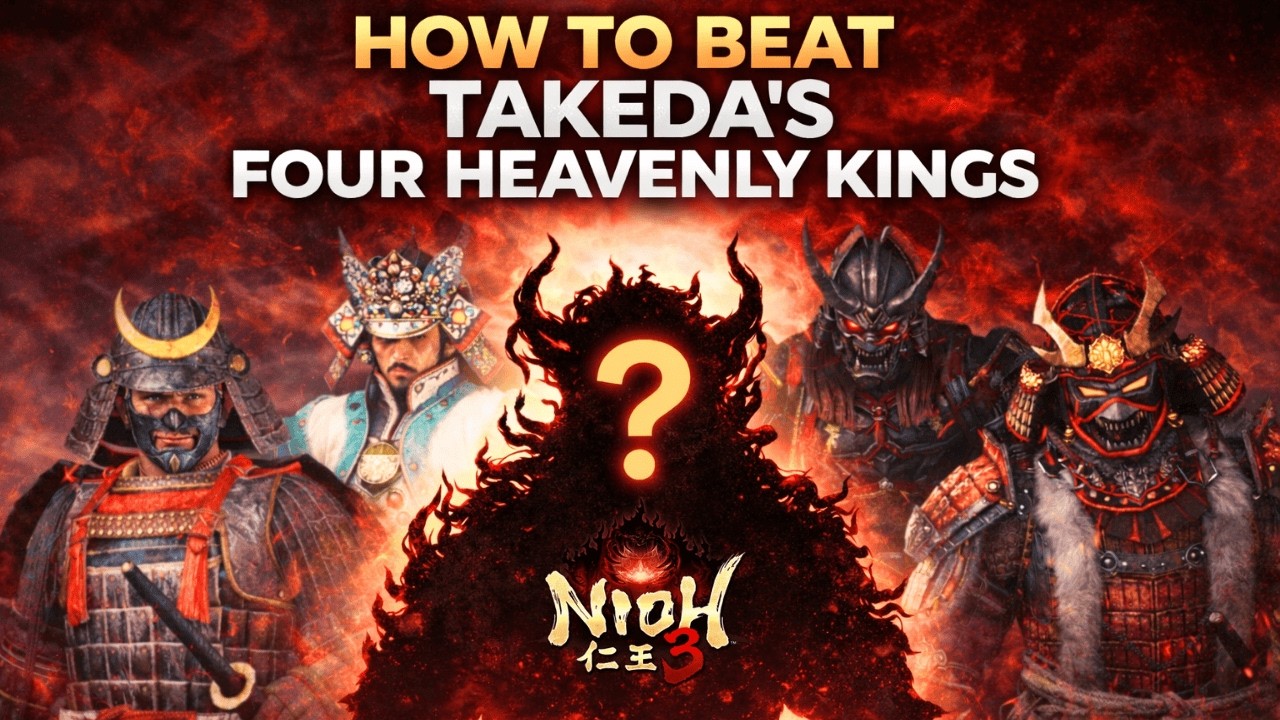 How to Beat Takeda’s Four Heavenly Kings | Nioh 3 Boss Guide