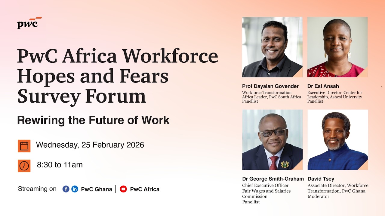 PwC Africa Workforce Hopes and Fears Survey Forum: Rewiring the Future of Work