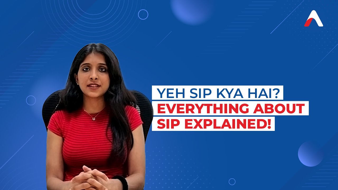 Yeh SIP kya hai? Everything about SIP Explained!