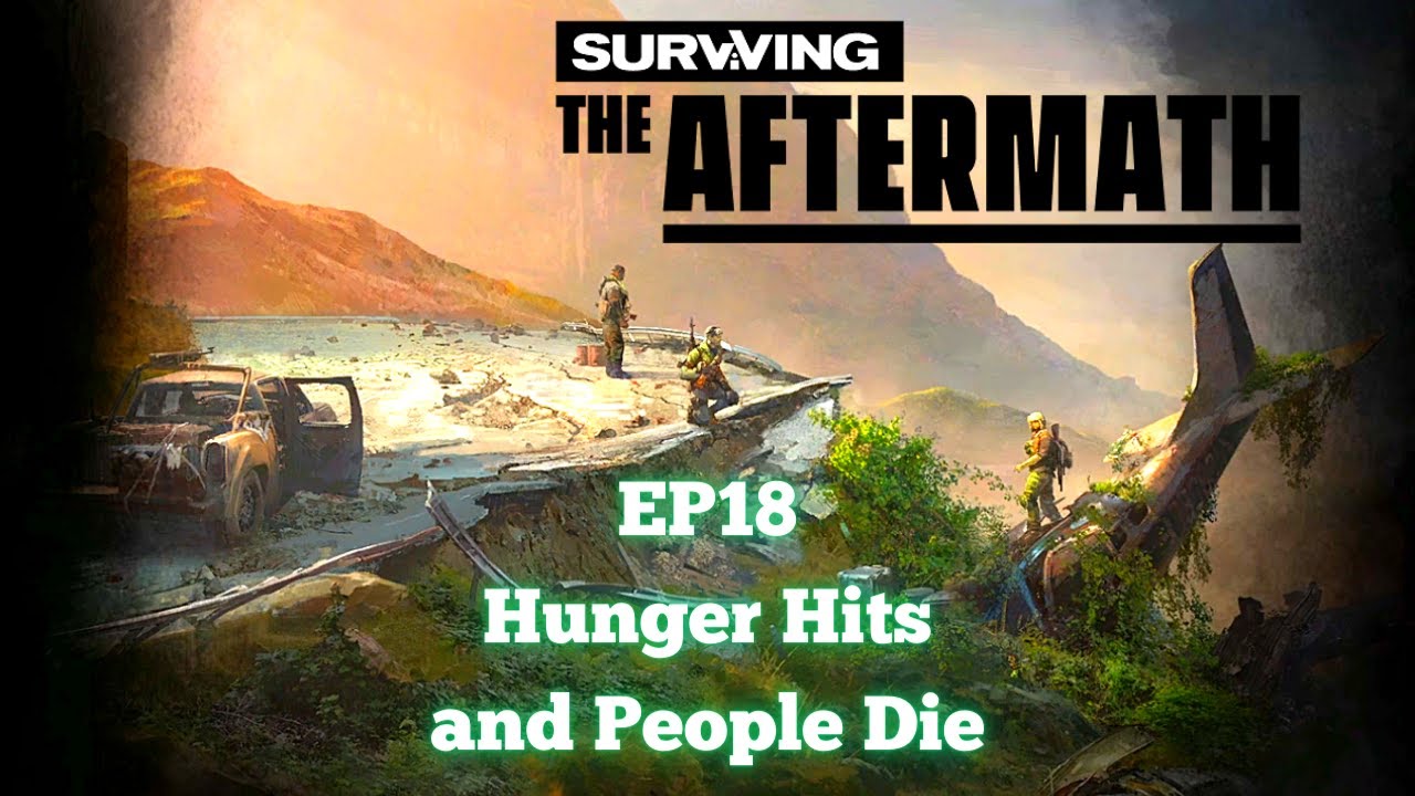 Food Disappears and Hunger Hits,  People Die. | Surviving the Aftermath Gameplay EP18 2023