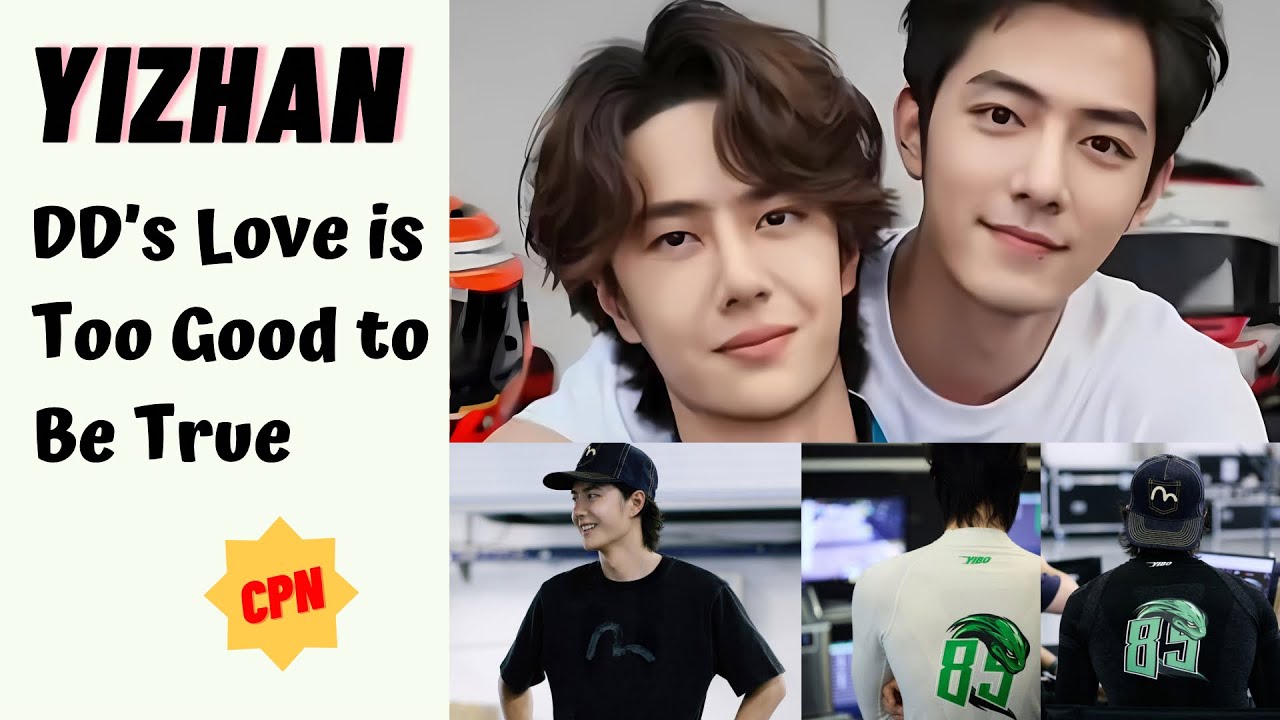 #Yizhan DD’s Love is Too Good to Be True #bjyx #bjyxszd #theuntamed 