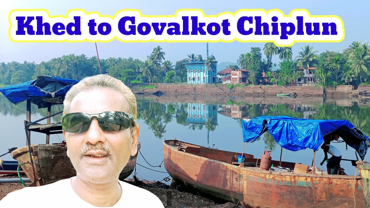 Khed to Govalkot Chiplun