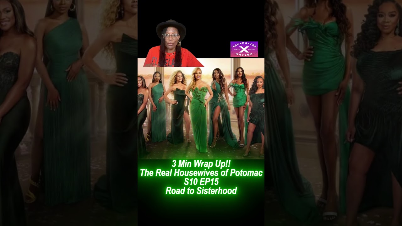 The RealHousewives of Potomac S10 EP15 "Rocky Road to Sisterhood" 