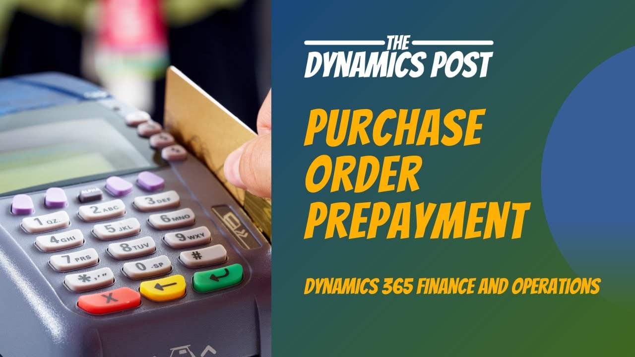 Предоплата заказа на покупку в Dynamics 365 Finance and Operations