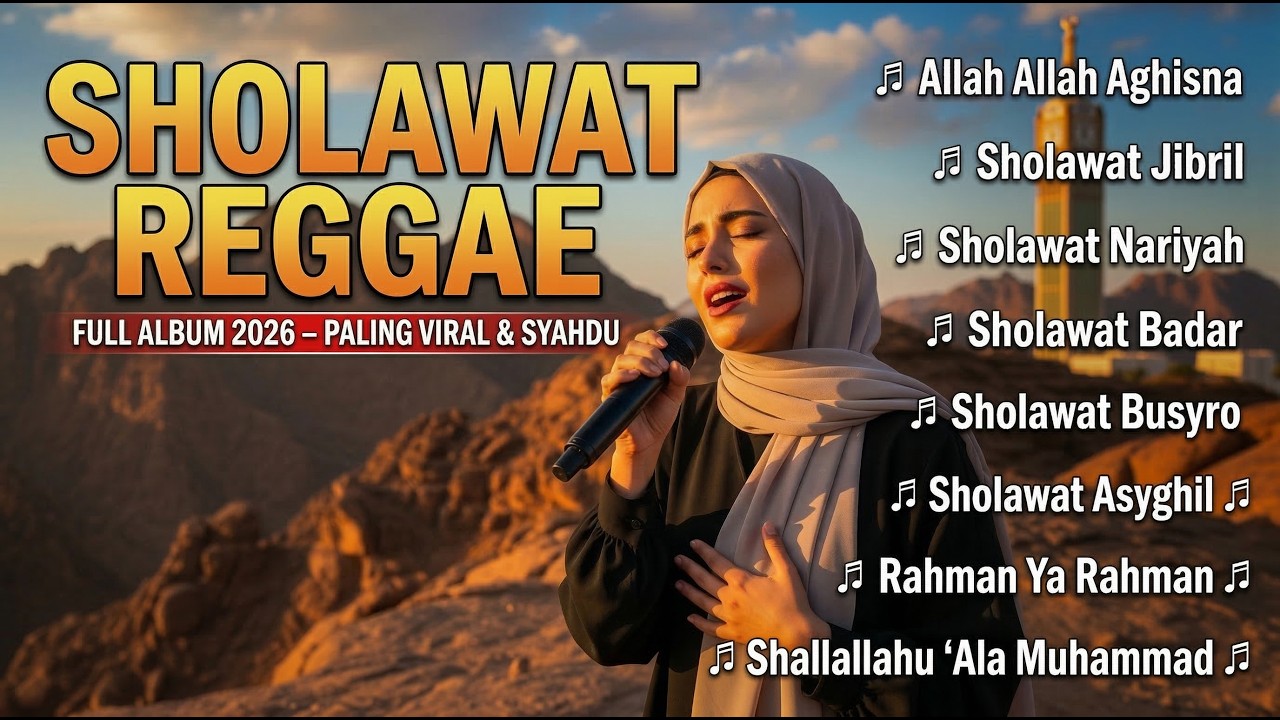 FULL ALBUM SHOLAWAT REGGAE VIRAL 2026 🌴 Allah Allah Aghisna & Sholawat Jibril - Enak Buat Santai