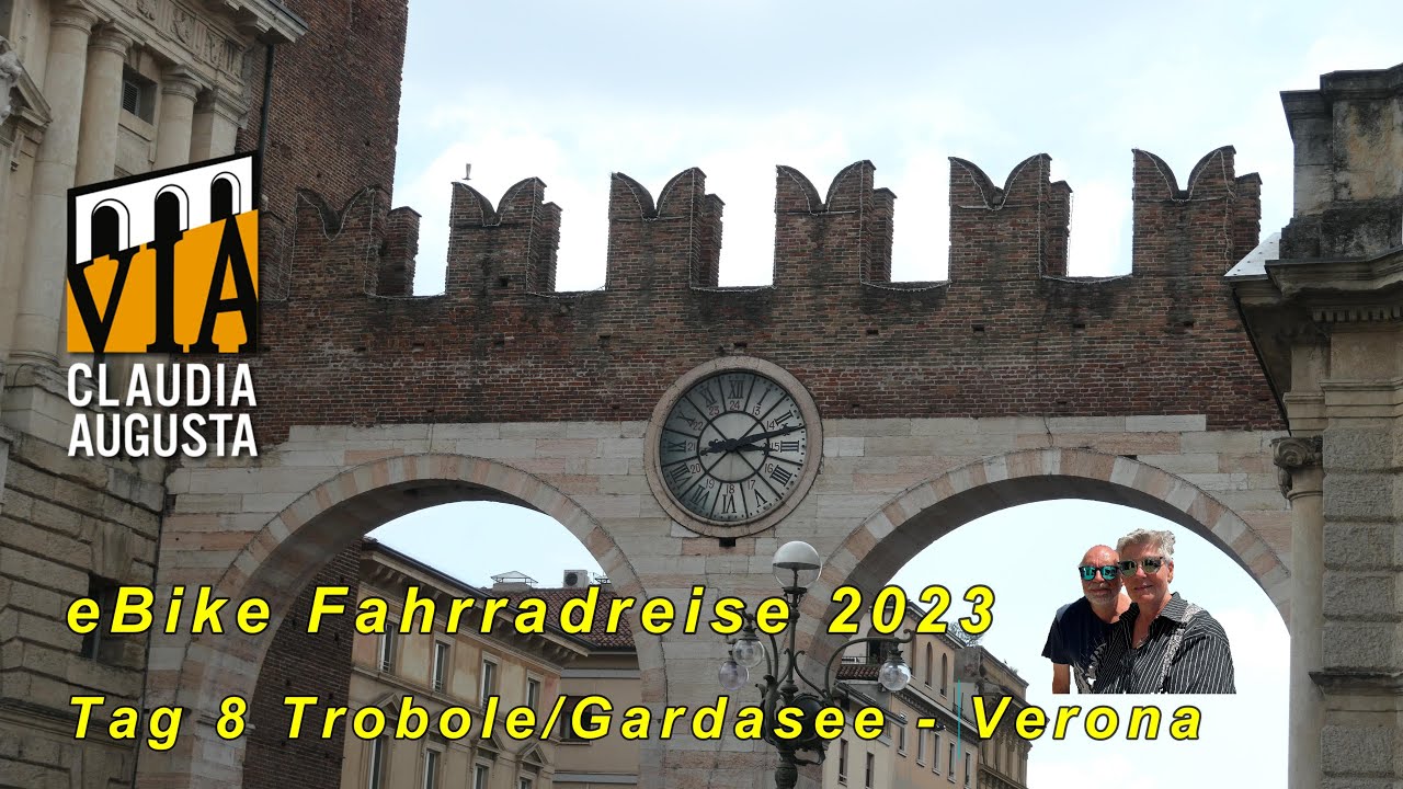 Via Claudia Augusta eBike Fahrradreise I Etappe 7 I Von Torbole/Gardasee - Verona I